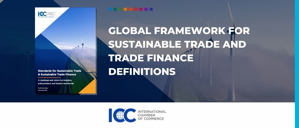 BREAKING: New ICC report proposes first global framework for sustainable trade and trade finance definitions