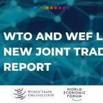 WTO and WEF launch new joint TradeTech report featured image